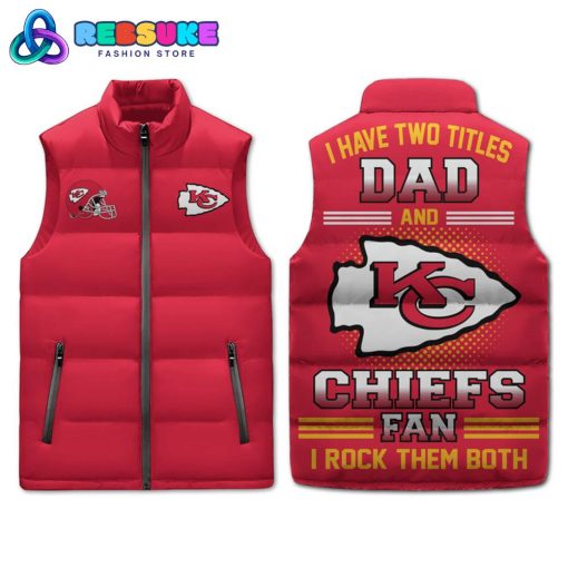 Kansas City Chiefs I Have Two Titles Dad Cotton Vest
