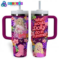 Dolly Parton What Would Dolly Do In Summer Stanley Tumbler