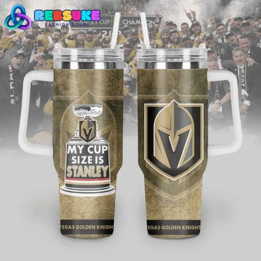 Vegas Golden Knights My Cup Size Is Stanley Tumbler