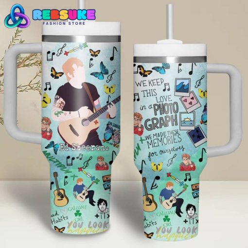 Ed Sheeran You Look Happier Stanley Tumbler