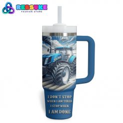 New Holland I Don’t Stop Stanley Tumbler