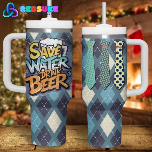 Save Water Drink Beer Special Stanley Tumbler