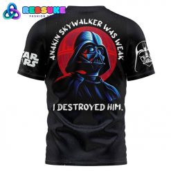 Star Wars I Destroyed Him Shirt