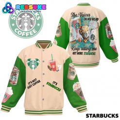 Starbucks Coffee The Voices In My Head Baseball Jacket