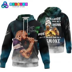 Post Malone Somebody Pour Me A Drink Hoodie