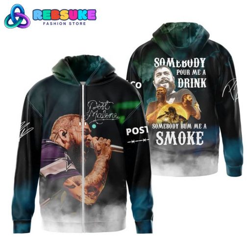 Post Malone Somebody Pour Me A Drink Hoodie