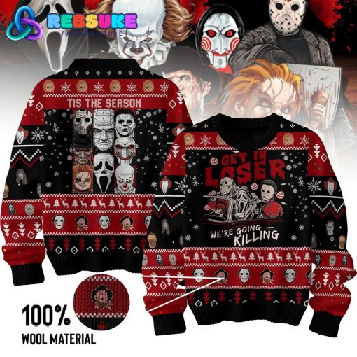 Horror Movies Get In Loser Ugly Christmas Sweater