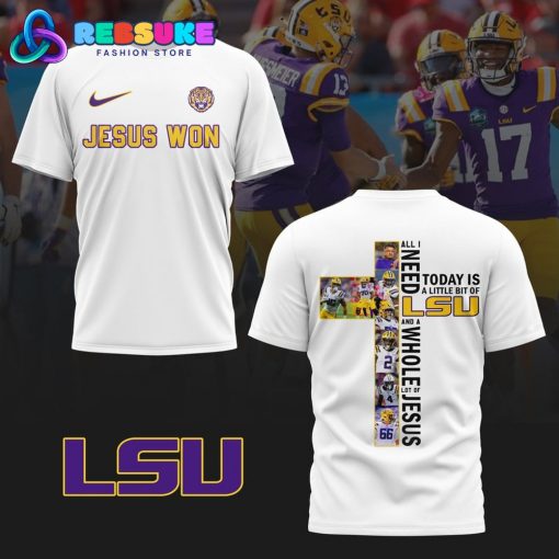 LSU Tigers Football Jesus Won White Shirt