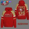 San Francisco 49ers They Not Like Us Black Hoodie