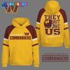 Washington Commanders They Not Like Us Burgundy Hoodie