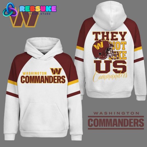 Washington Commanders They Not Like Us White Hoodie