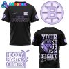 Boston Bruins Your Fight Is Our Fight White Shirt