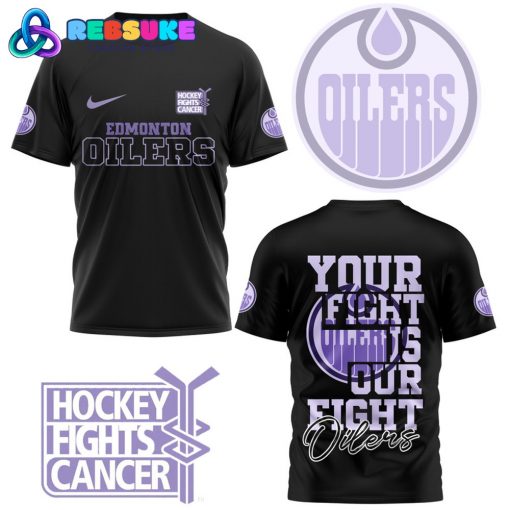 Edmonton Oilers Your Fight Is Our Fight Black Shirt