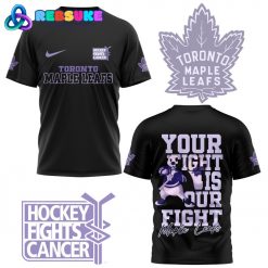 Toronto Maple Leafs Your Fight Is Our Fight Black Shirt