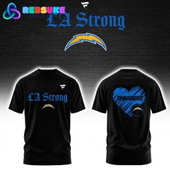 Los Angeles Chargers LA Strong Shirt 2025