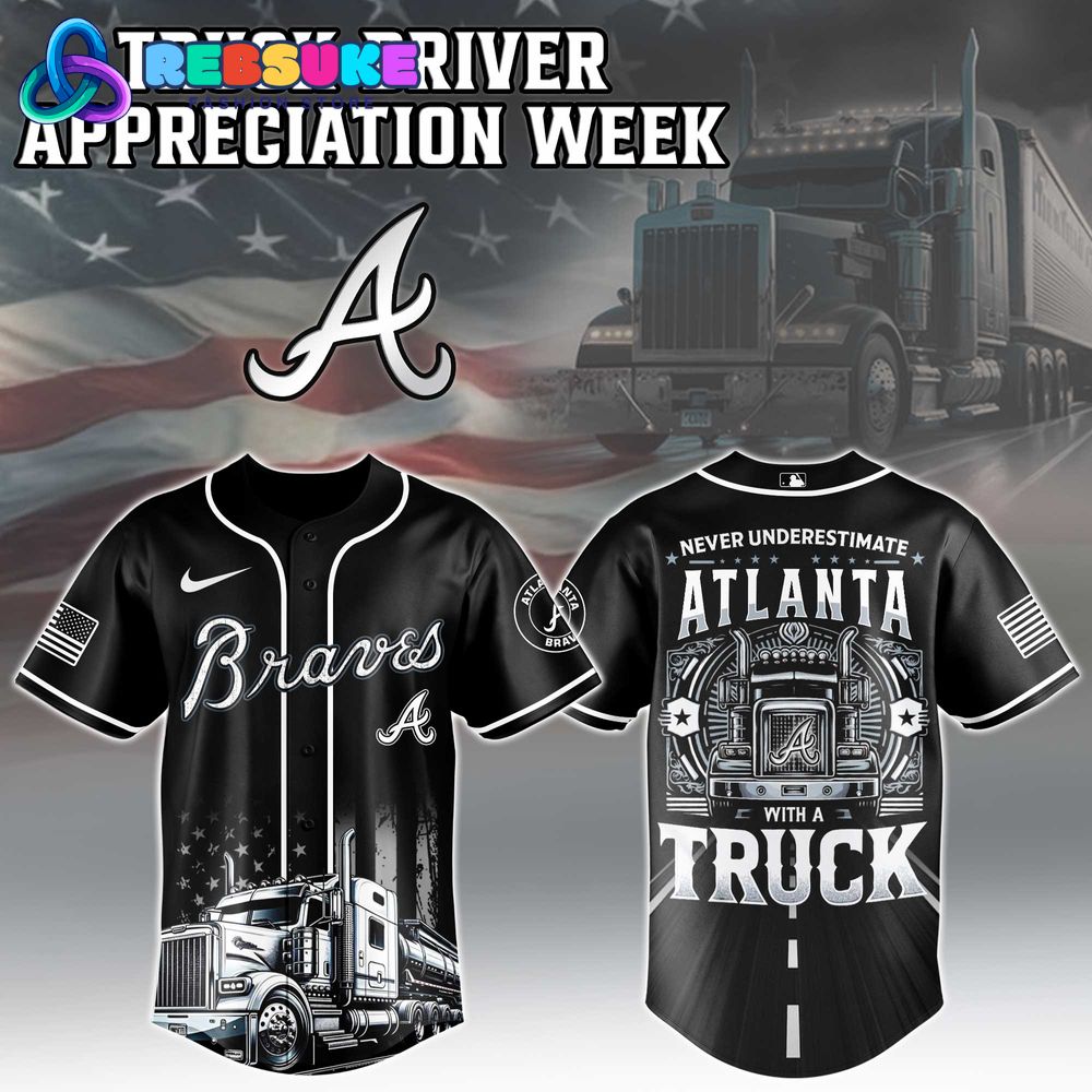 Atlanta Braves MLB x Truck Driver Appreciation Week Jersey Atlanta Braves MLB x Truck Driver Appreciation Week Jersey