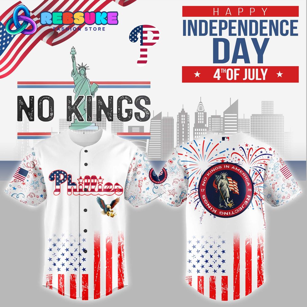 Philadelphia Phillies MLB x 4th of July x No Kings Jersey 2025 Philadelphia Phillies MLB x 4th of July x No Kings Jersey 2025