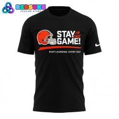 Cleveland Browns Stay In The Game Limited Edition Shirt 2025