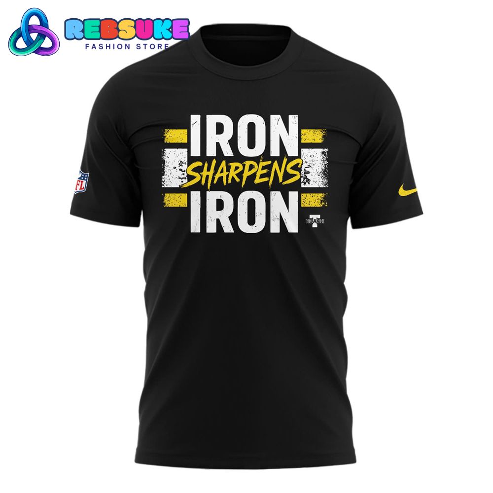 Pittsburgh Steelers "Iron Sharpens Iron" Special Shirt