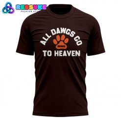 Cleveland Browns All Dawgs Go To Heaven – Swagger Jr. Shirt