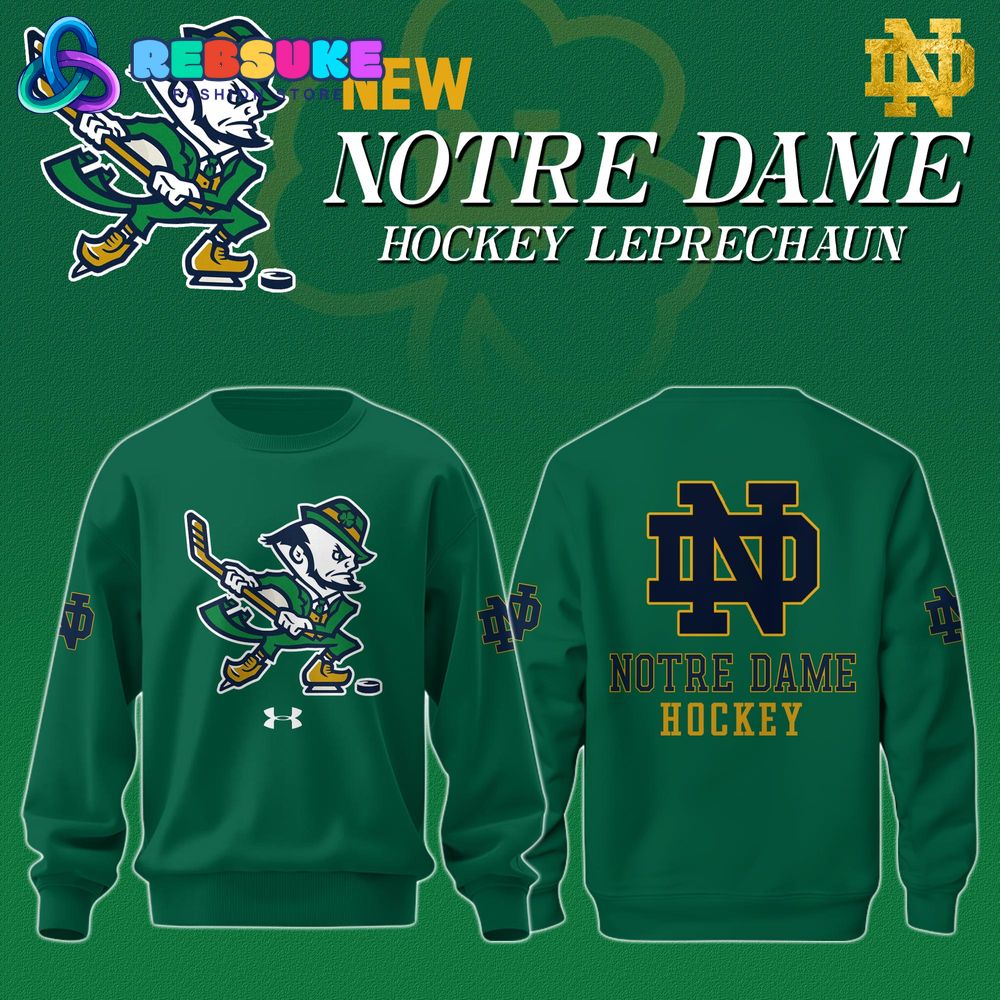 Notre Dame Hockey Leprechaun Limited Edition Sweatshirt - Green Notre Dame Hockey Leprechaun Limited Edition Sweatshirt - Green