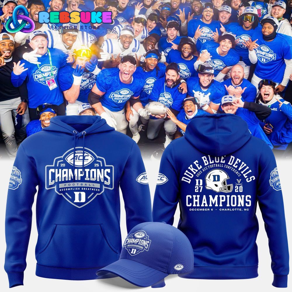 Duke Blue Devils Football ACC Champions Special Hoodie, Cap Duke Blue Devils Football ACC Champions Special Hoodie, Cap