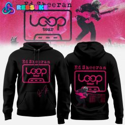 Ed Sheeran The Loop Tour 2026 Limited Edition Hoodie, Cap Ed Sheeran The Loop Tour 2026 Limited Edition Hoodie, Cap