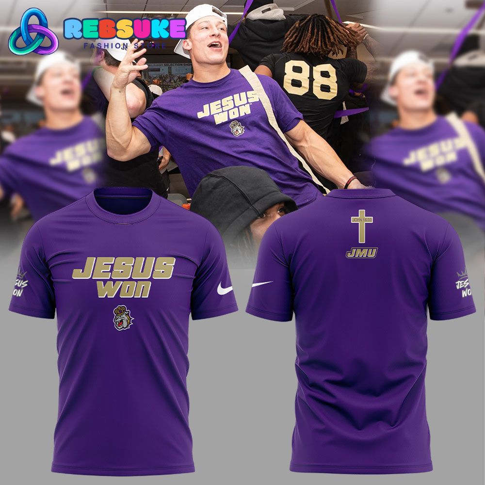 James Madison Dukes Football Jesus Won Special Shirt James Madison Dukes Football Jesus Won Special Shirt